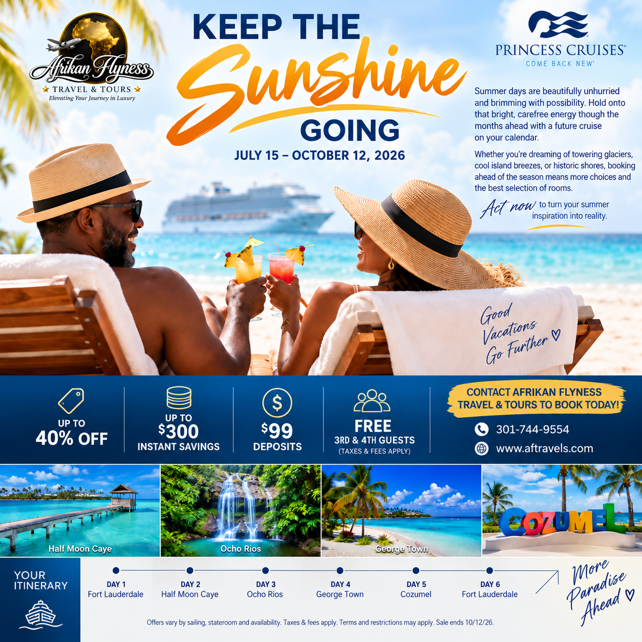 Keep the Sunshine Going Princess Cruises summer sale flyer: up to 40% off, up to $300 instant savings, $99 deposits and free 3rd and 4th guests, July 15 to October 12, 2026